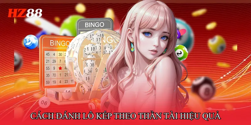 Thần Tài Lô Kép Dự Báo Chu Kỳ Lô Kép Chuẩn Xác Nhất 4 Cách Đánh Lô Kép Theo Thần Tài Hiệu Quả
