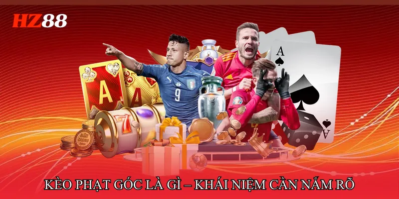 Kèo Phạt Góc Là Gì? Hướng Dẫn Hiểu Nhanh Cho Người Mới 2 Kèo phạt góc là gì – Khái niệm cần nắm rõ