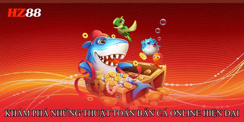 Thuật Toán Bắn Cá Online Và Cách Vận Hành Hệ Thống Game 3 Khám phá những thuật toán bắn cá online hiện đại