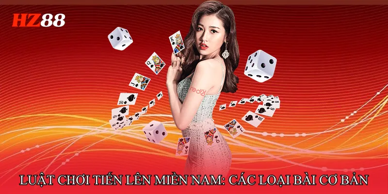Luật Chơi Tiến Lên Miền Nam Và Những Quy Tắc Quan Trọng 3 Luật chơi tiến lên miền nam: các loại bài cơ bản